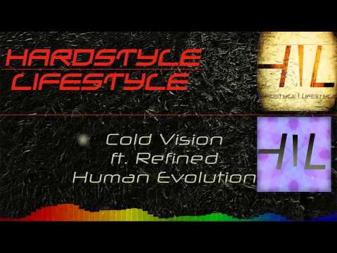 Cold Vision ft. Refined - Human Evolution (HQ Original)