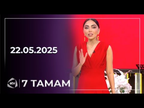 7 Tamam / 22.05.2025