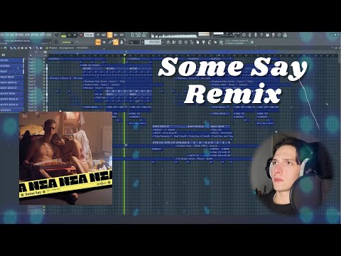 Remixing Some Say by Nea In Fl Studio | Eiffel 65 Blue