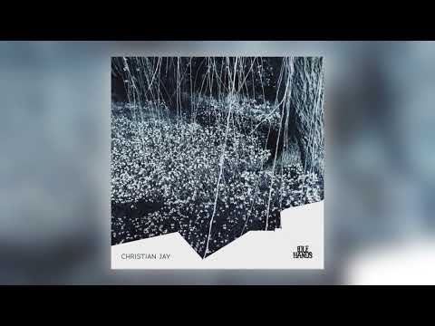 Christian Jay - Katalox [Audio] (1 of 2)