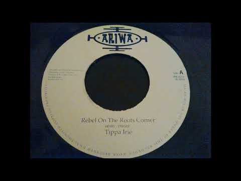 Tippa Irie - Rebel On The Roots Corner - Ariwa 7inch 1994