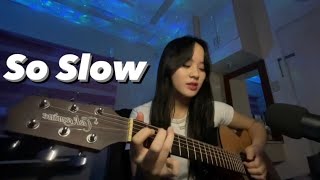 So Slow | Cover by Marielle B