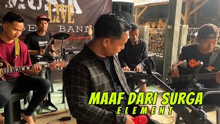 Download lagu Element - Maaf dari Surga | LIVE COVER FEBER BAND mp3 Download lagu Element - Maaf dari Surga | LIVE COVER FEBER BAND mp3
