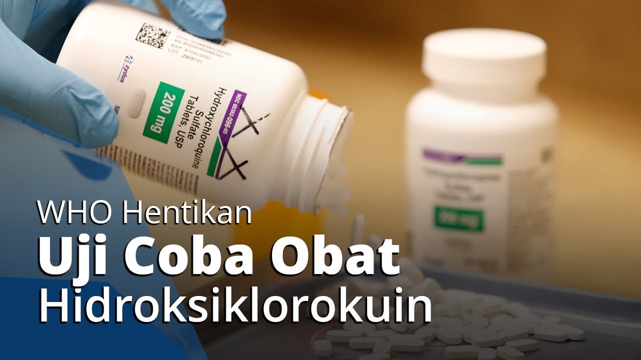 Hydroxychloroquine Berpolemik, WHO Hentikan Uji Coba Obat Malaria ini ke Pasien Covid 19