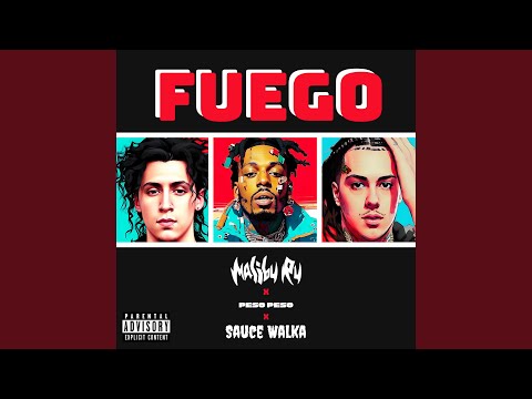 Fuego (915 to 281) (feat. Peso Peso & Sauce Walka)