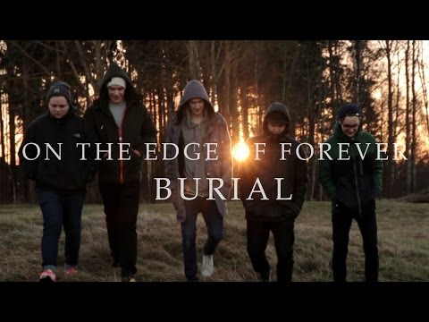 On the Edge of Forever - Burial