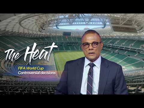 The Heat: FIFA World Cup | Controversial decisions