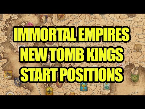 NEWS - TOMB KINGS Start Positions - Immortal Empires - Total War Warhammer 3