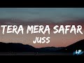 Tera Mera Safar reha eda gujar | SAFAR (LyricsVideo) Juss x MixSingh | Lyrical punjab