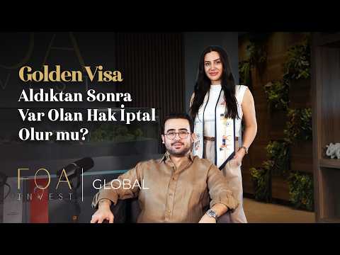 Golden Visa Aldıktan Sonra Var Olan Hak İptal Olur mu?