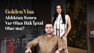 Golden Visa Aldıktan Sonra Var Olan Hak İptal Olur mu?