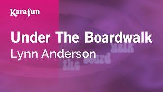 Karaoke Under The Boardwalk - Lynn Anderson *