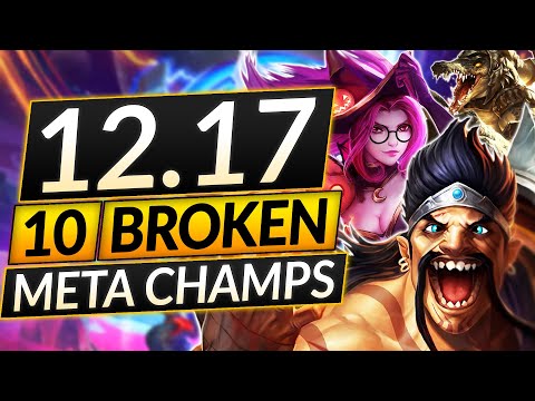 10 MOST BROKEN Champions of EVERY ROLE for Patch 12.17 - BEST Champs to MAIN - LoL Guide