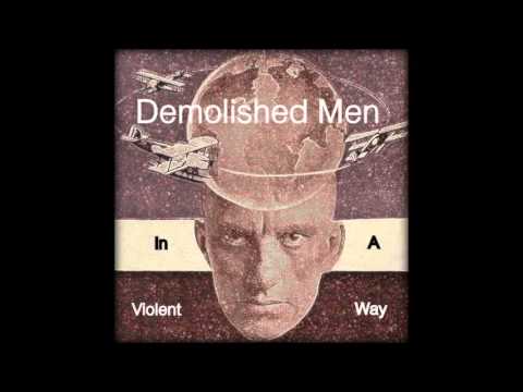 Demolished Men - Alpha 60 (demo)