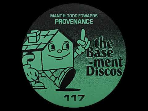 Mant & Todd Edwards - Provenance (Original Mix)