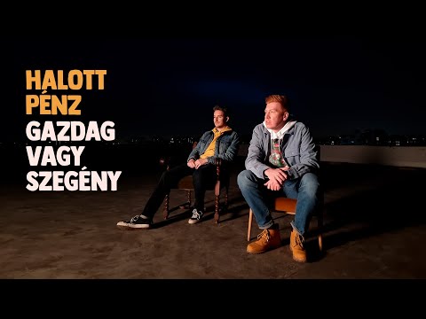Halott Pénz - Gazdag vagy szegény (OFFICIAL MUSIC VIDEO)