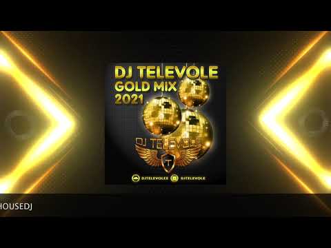 DJ TELEVOLE - Gold Mix 2021 ( Demo ) YAKINDA / COMING SOON