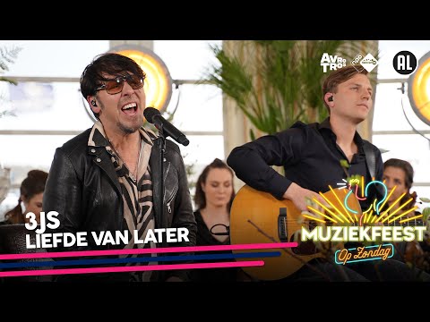 3JS - Liefde van later • Muziekfeest op Zondag // Sterren NL