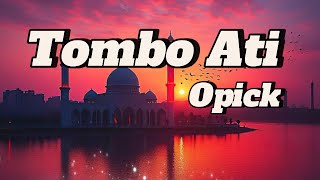 Download lagu Tombo Ati - Opick || LIRIK mp3