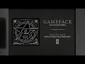 Gameface "Save Your Words"