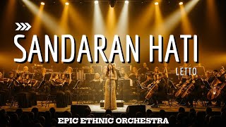 LETTO – SANDARAN HATI (Cover Ethnic Orchestra) | SUMPAH SYAHDU BANGET, Bikin Merinding PARAH !!!