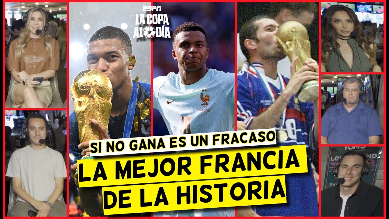 ESTA FRANCIA es LA MEJOR DE LA HISTORIA y si no gana EL MUNDIAL es un FRACASO | La Copa Al Día