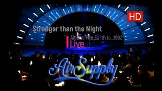 Air Supply   Stronger than the Night Live HD