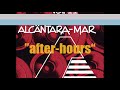 Alcântara Mar The House Of Rhythm Vol II After Hours CD 2
