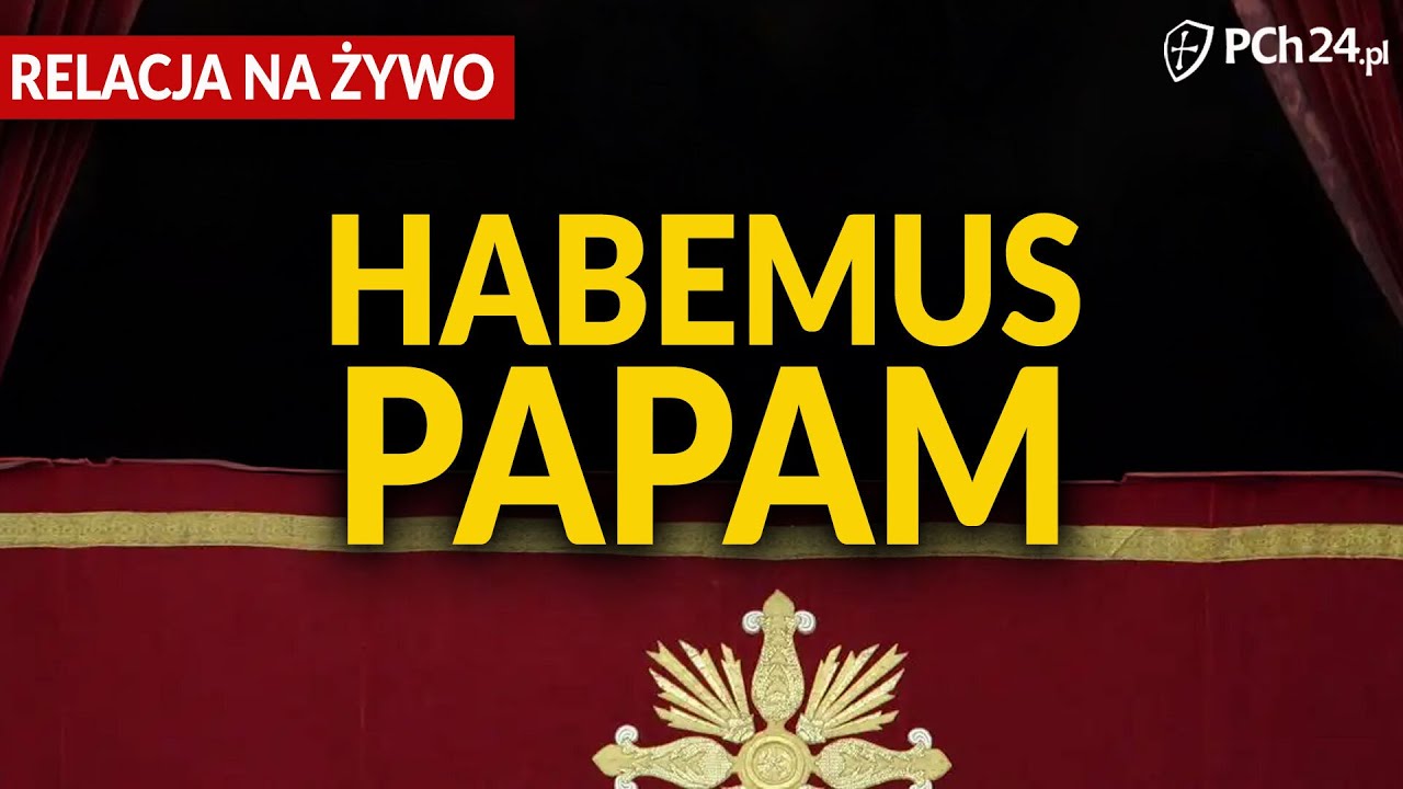 KONKLAWE NA ŻYWO: BIAŁY DYM! HABEMUS PAPAM