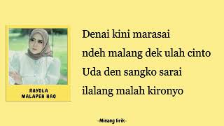 Download lagu RAYOLA - MALAPEH HAO || LIRIK LAGU MINANG mp3