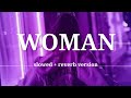 Doja cat ~ Woman (slowed + reverb) version~[with lyrics]