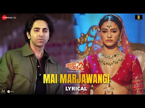 Mai Marjawangi | Dream Girl 2 | Dream Girl 2 | Ayushmann Khurrana, Ananya Panday| Sunidhi C| Lyrical