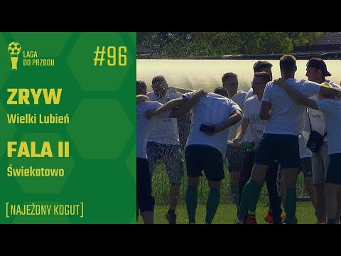 Najeżony kogut | Zryw Wielki Lubień - Fala II Świekatowo