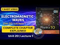 Class 10 Physics Unit 20 Electromagnetic Waves One Shot Lecture National Book Foundation