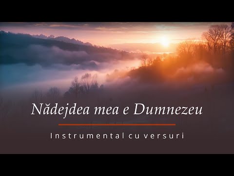 Nădejdea mea e Dumnezeu - Negativ (Instrumental cu versuri)