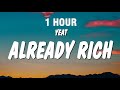 [1 HOUR] Yeat - Already Rich (Lyrics)