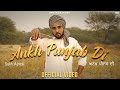 Sukh Ajnali - Ankh Punjab Di {Official Video} | Angel King | Mark Music