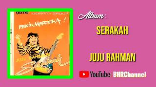 Download lagu Juju Rahman - Serakah mp3