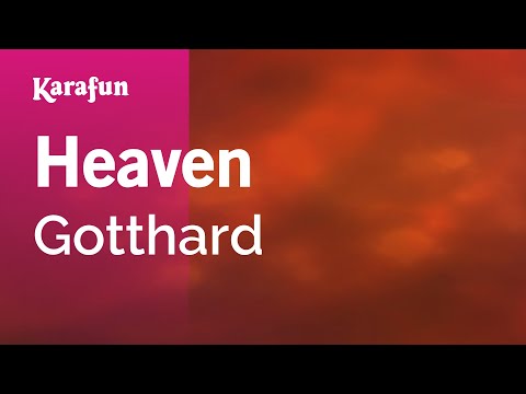 Heaven - Gotthard | Karaoke Version | KaraFun
