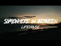 Somewhere in Between - Lifehouse (Lyrics) - melomaniac Somewhere in Between - Lifehouse (Lyrics)