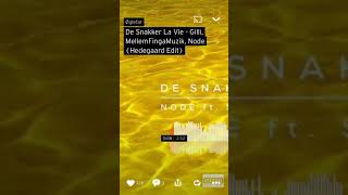 De Snakker La Vie - Gilli, MellemFingaMuzik, Node (Hedegaard Edit)