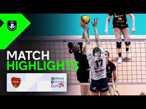 Highlights | ROMA Volley vs. Reale Mutua Fenera CHIERI'76 | CEV Volleyball Challenge Cup 2025
