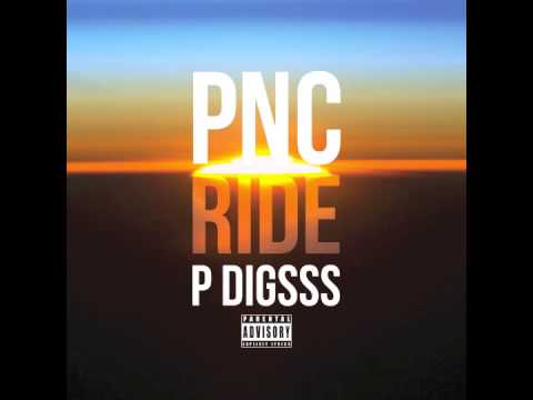 PNC feat P Digsss - Ride (audio)