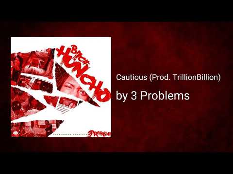 Cautious (Prod. TrillionBillion) - 3 Problems
