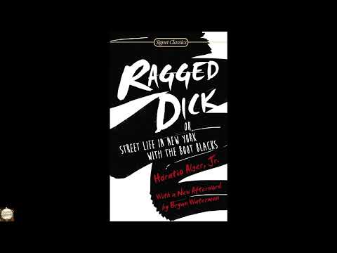 Ragged Dick: Or, Street Life in New York with the Boot Blacks by Horatio Alger — free full audiobook