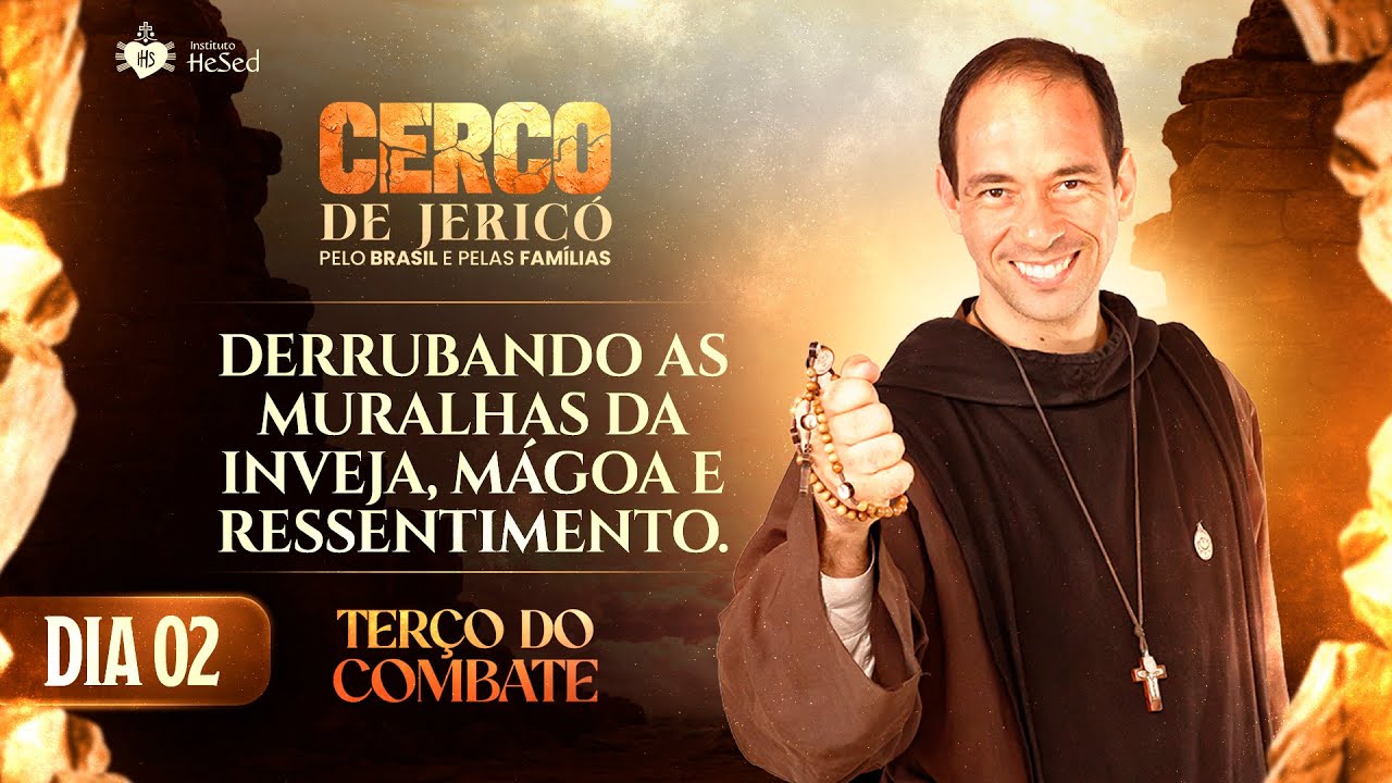 Terço do Combate | Cerco de Jericó | Derrubando as muralhas da inveja, mágoa e ressentimento - 13/01