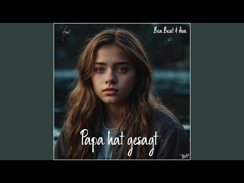 Papa hat gesagt (Neue Version)