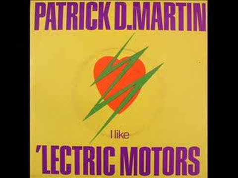 Patrick D. Martin i Like 'lectric Motors