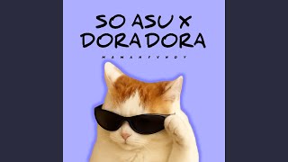 Download lagu So Asu X Dora Dora mp3