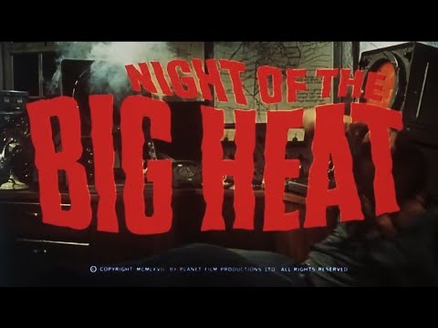 Night of the Big Heat (1967)